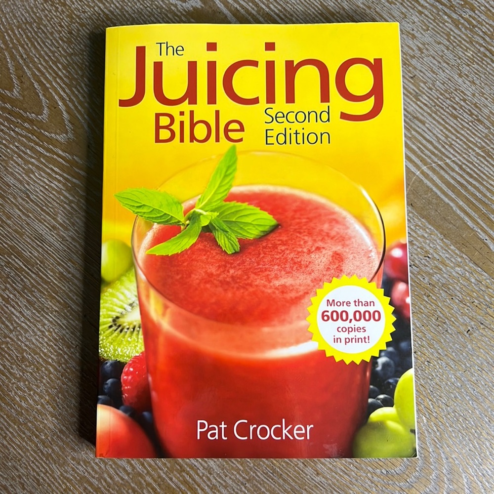 JUICING BIBLE Book By Pat Crocker
